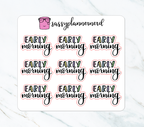 Early Morning lettering Stickers